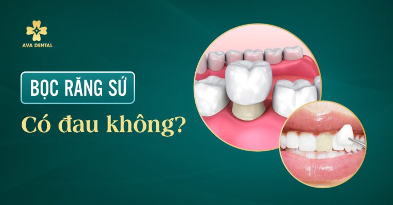 bọc răng sứ có đau không